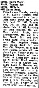 Obituary for Dawn Marie, Manny Sue and Michelle Rene Stroik Obituary for Dawn Marie, Manny Sue and Michelle Rene Stroik